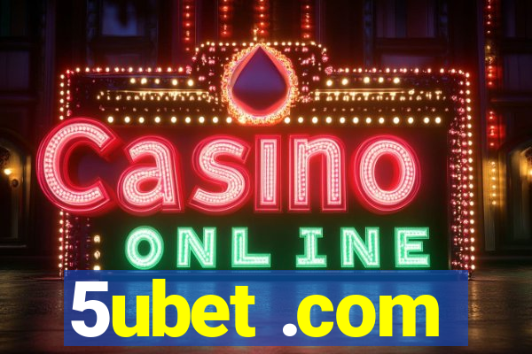 5ubet .com